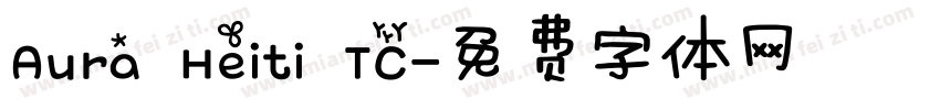Aura Heiti TC字体转换